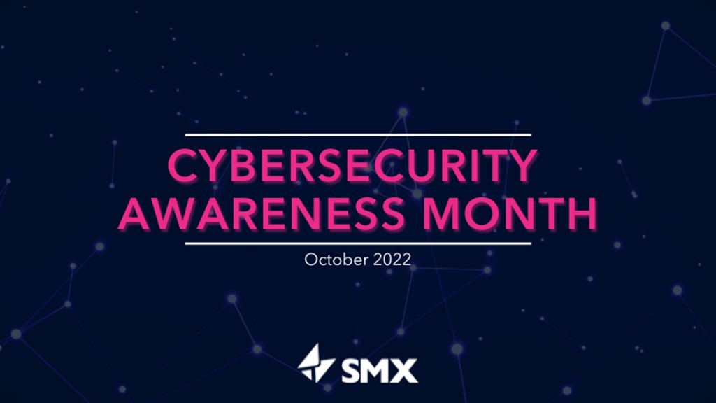 SMX Blog Cybersecurity Awareness Month 2022
